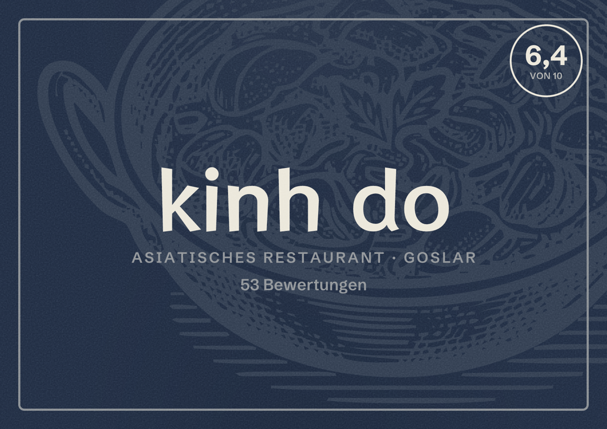 Illustriertes Poster von kinh do, Asiatisches Restaurant in Goslar: Bewertung 6,4 von 10 aus 53 Bewertungen