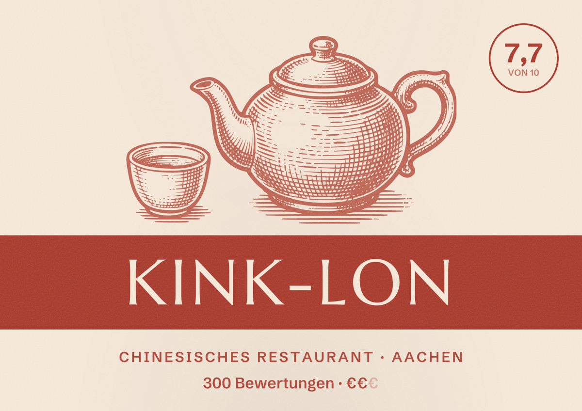 Illustriertes Poster von Kink-Lon, Chinesisches Restaurant in Aachen: Bewertung 7,7 von 10 aus 300 Bewertungen, Preisniveau €€