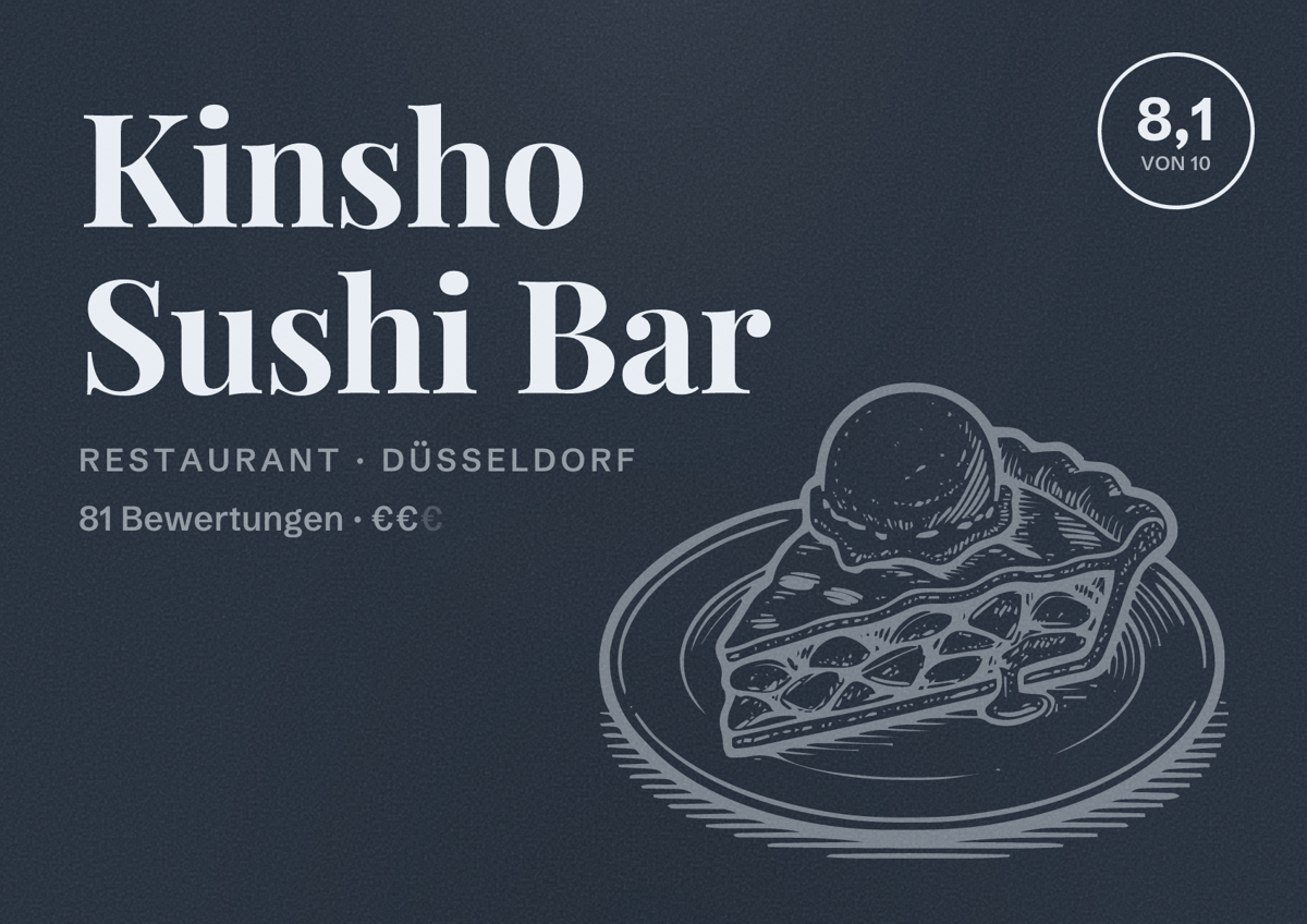 Illustriertes Poster von Kinsho Sushi Bar, Restaurant in Düsseldorf: Bewertung 8,1 von 10 aus 81 Bewertungen, Preisniveau €€