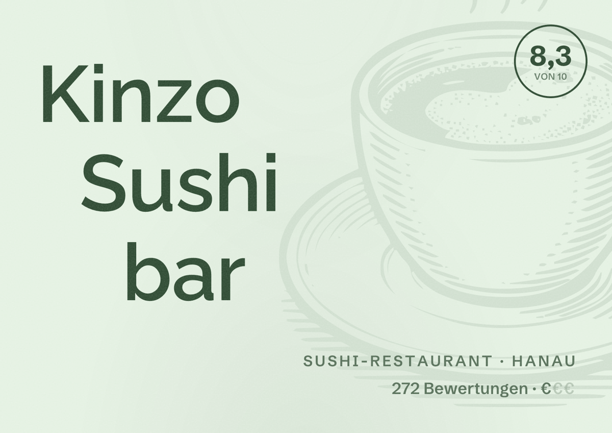 Illustriertes Poster von Kinzo Sushi bar, Sushi-Restaurant in Hanau: Bewertung 8,3 von 10 aus 272 Bewertungen, Preisniveau €