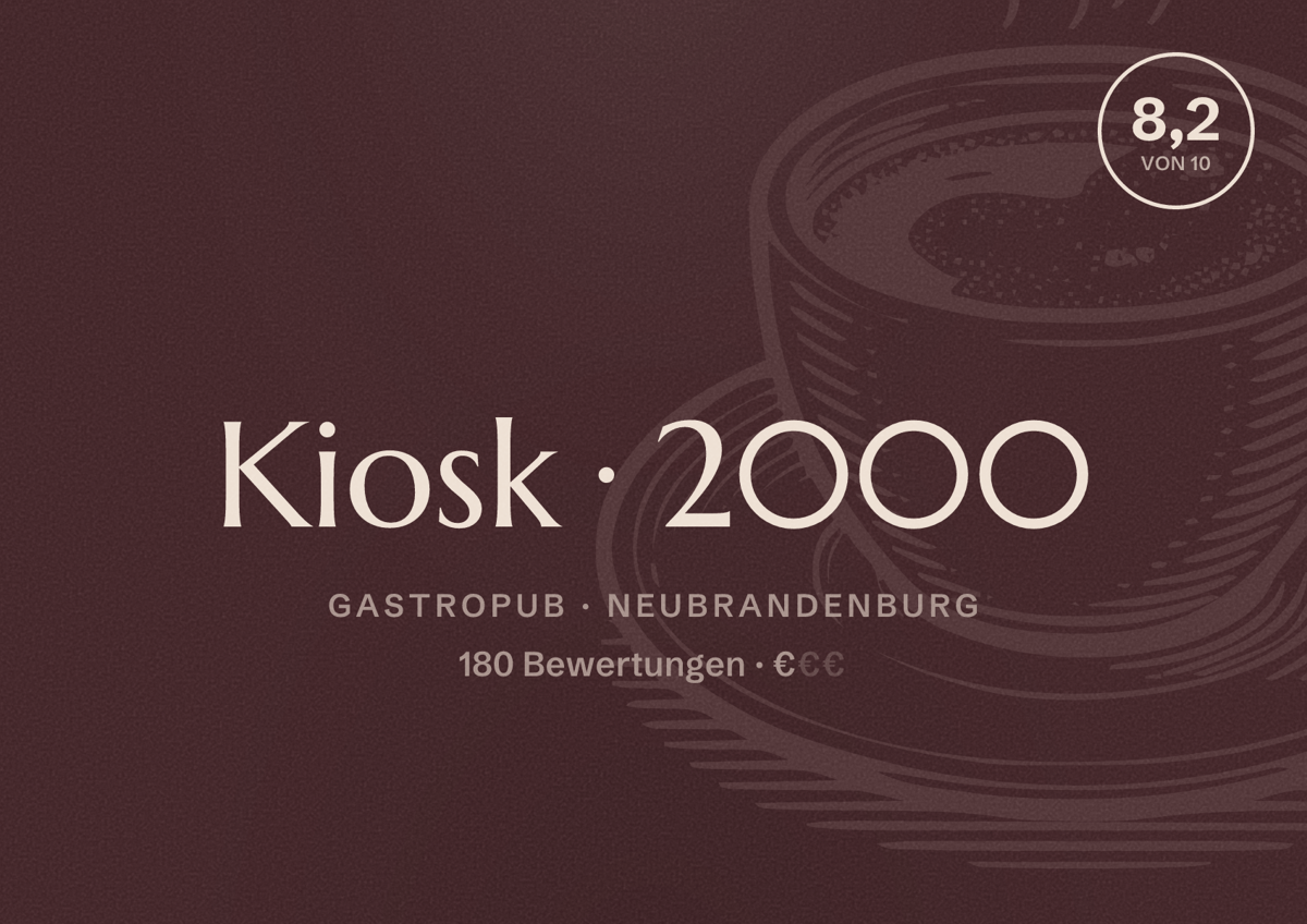 Illustriertes Poster von Kiosk 2000, Gastropub in Neubrandenburg: Bewertung 8,2 von 10 aus 180 Bewertungen, Preisniveau €