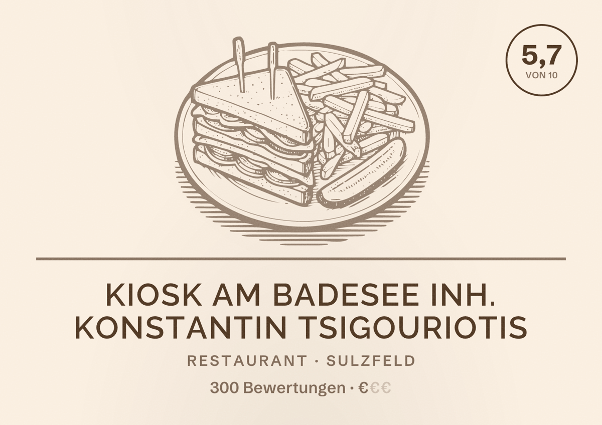 Illustriertes Poster von Kiosk am Badesee Inh. Konstantin Tsigouriotis, Restaurant in Sulzfeld: Bewertung 5,7 von 10 aus 300 Bewertungen, Preisniveau €