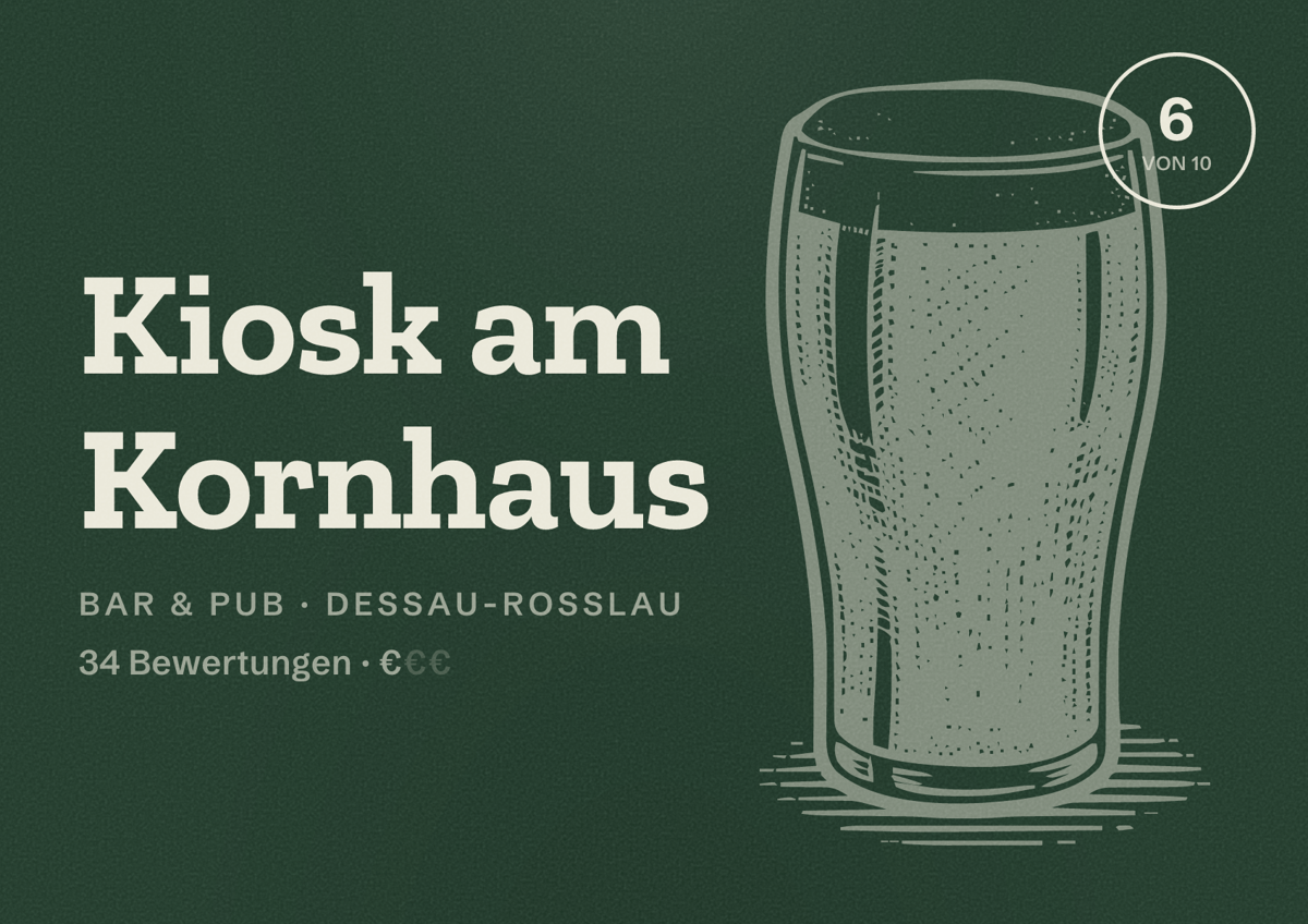 Illustriertes Poster von Kiosk am Kornhaus, Bar & Pub in Dessau-Roßlau: Bewertung 6 von 10 aus 34 Bewertungen, Preisniveau €