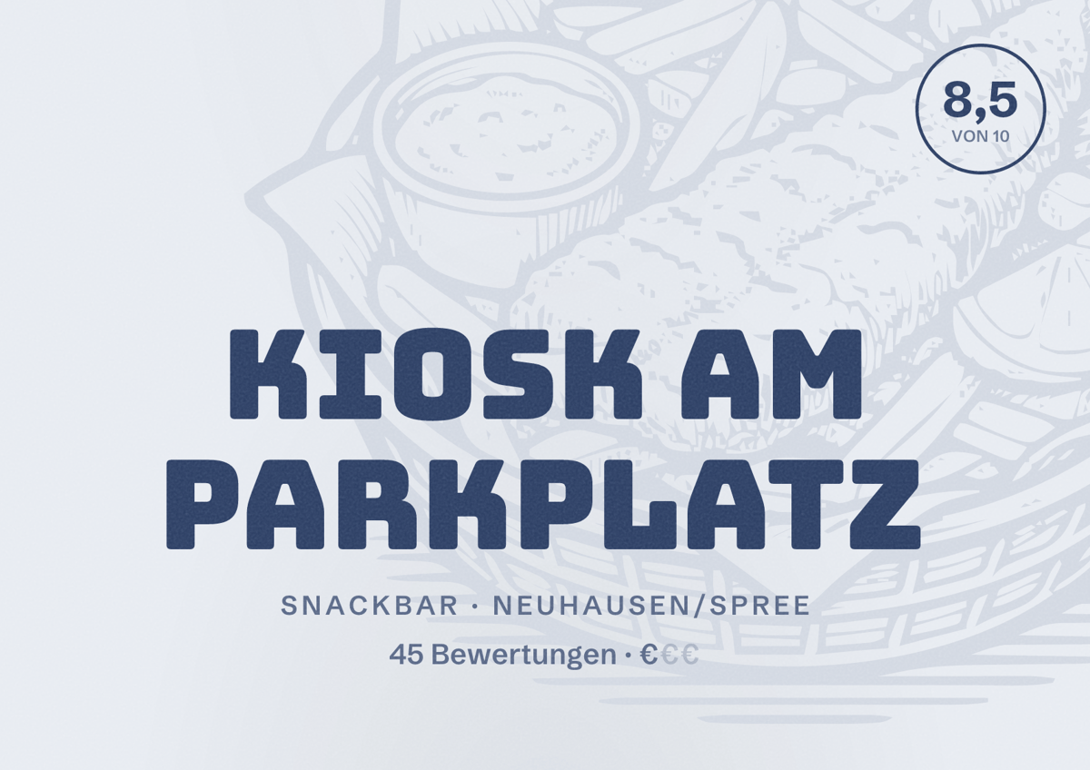 Illustriertes Poster von Kiosk am Parkplatz, Snackbar in Neuhausen/Spree: Bewertung 8,5 von 10 aus 45 Bewertungen, Preisniveau €