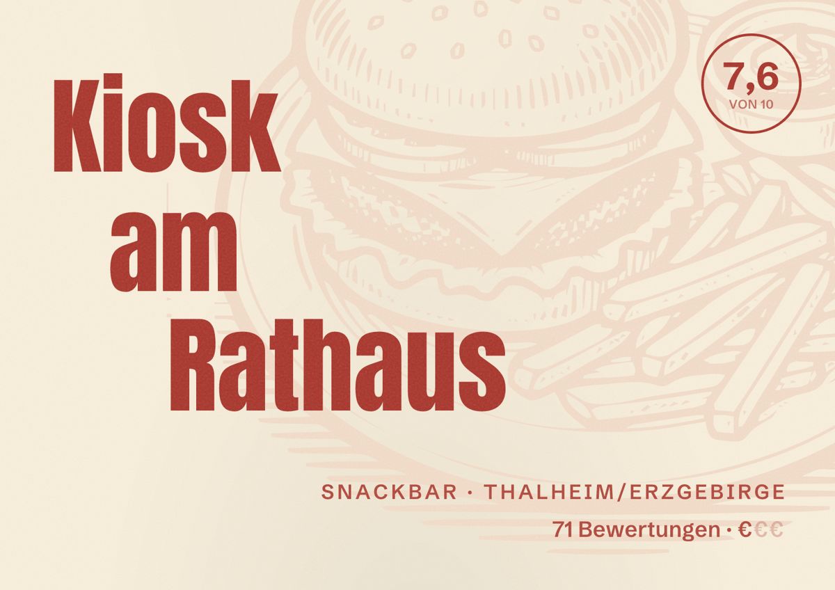 Illustriertes Poster von Kiosk am Rathaus, Snackbar in Thalheim/Erzgebirge: Bewertung 7,6 von 10 aus 71 Bewertungen, Preisniveau €