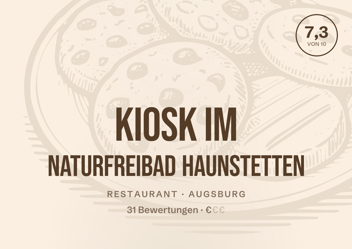 Illustriertes Poster von Kiosk im Naturfreibad Haunstetten, Restaurant in Augsburg: Bewertung 7,3 von 10 aus 31 Bewertungen, Preisniveau €