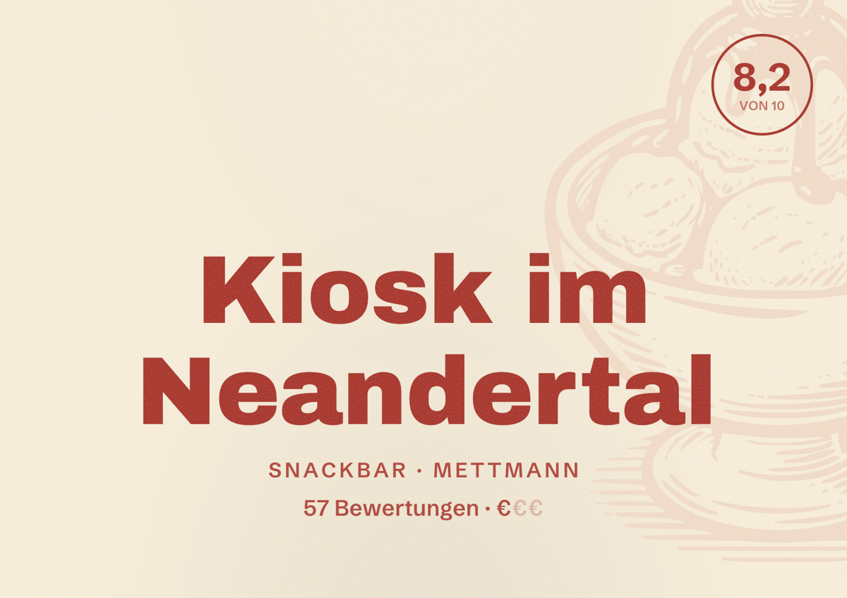 Illustriertes Poster von Kiosk im Neandertal, Snackbar in Mettmann: Bewertung 8,2 von 10 aus 57 Bewertungen, Preisniveau €