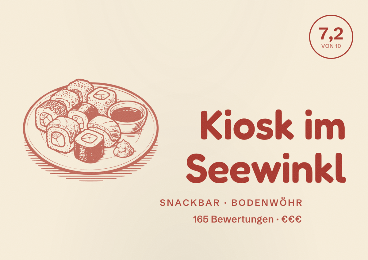 Illustriertes Poster von Kiosk im Seewinkl, Snackbar in Bodenwöhr: Bewertung 7,2 von 10 aus 165 Bewertungen, Preisniveau €€€