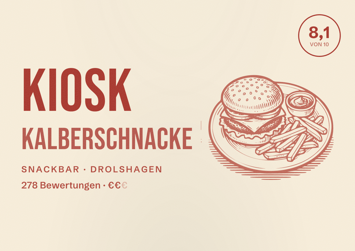 Illustriertes Poster von Kiosk Kalberschnacke, Snackbar in Drolshagen: Bewertung 8,1 von 10 aus 278 Bewertungen, Preisniveau €€