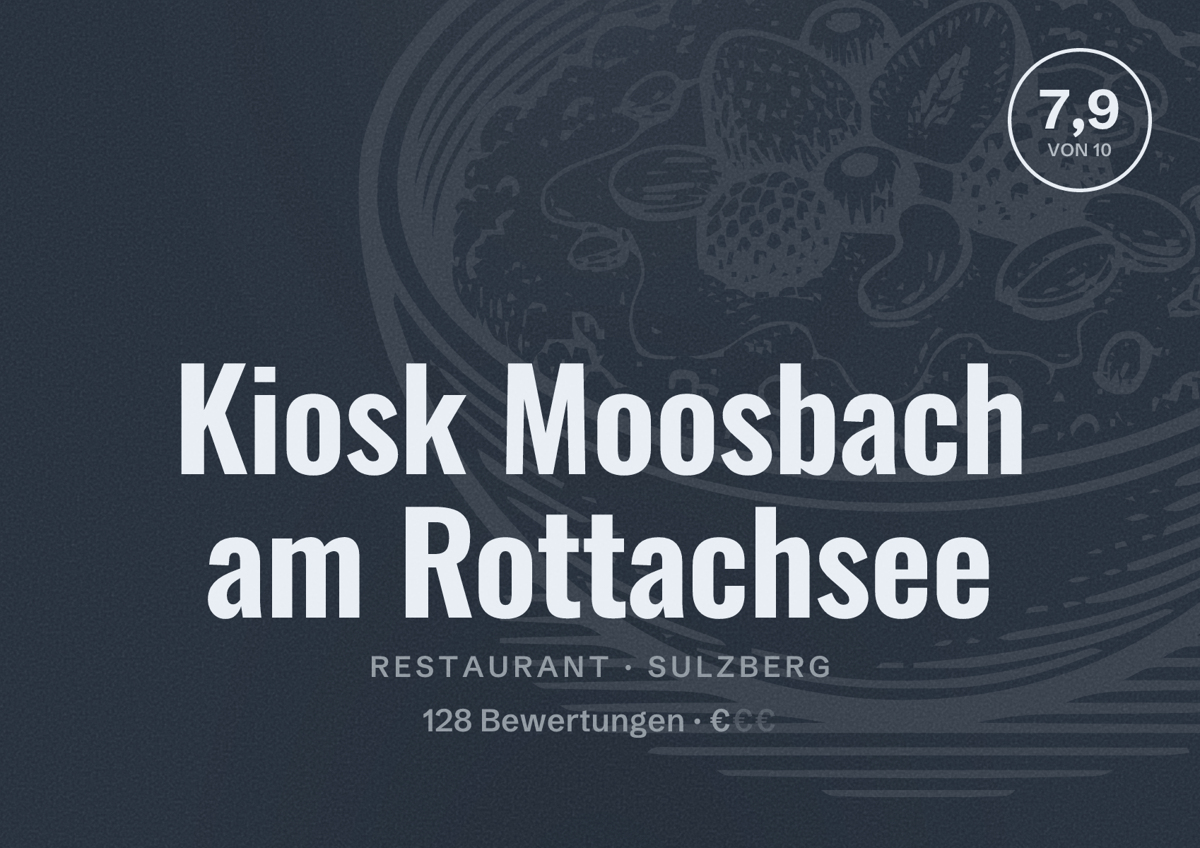 Illustriertes Poster von Kiosk Moosbach am Rottachsee, Restaurant in Sulzberg: Bewertung 7,9 von 10 aus 128 Bewertungen, Preisniveau €