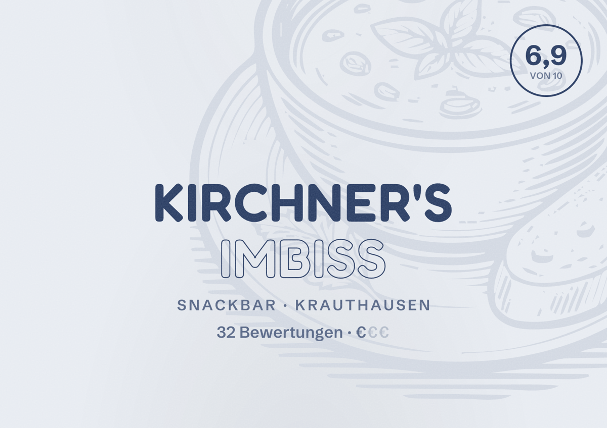 Illustriertes Poster von Kirchner's IMBISS, Snackbar in Krauthausen: Bewertung 6,9 von 10 aus 32 Bewertungen, Preisniveau €