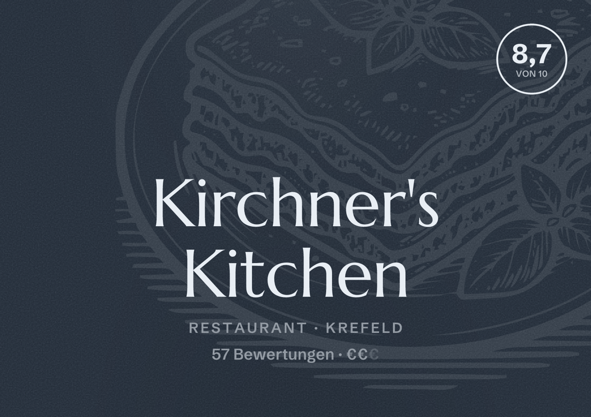 Illustriertes Poster von Kirchner's Kitchen, Restaurant in Krefeld: Bewertung 8,7 von 10 aus 57 Bewertungen, Preisniveau €€