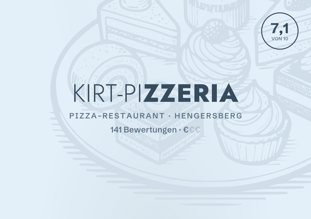 Illustriertes Poster von Kirt-Pizzeria, Pizza-Restaurant in Hengersberg: Bewertung 7,1 von 10 aus 141 Bewertungen, Preisniveau €