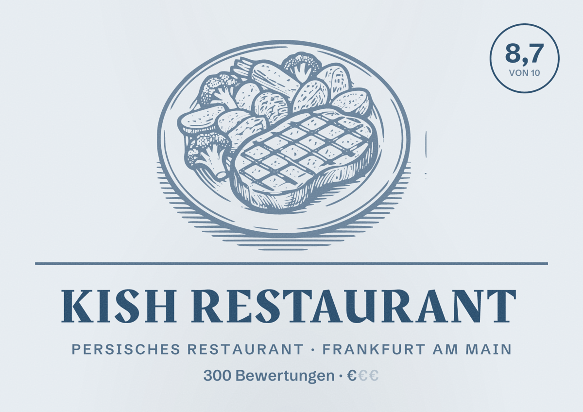 Illustriertes Poster von Kish Restaurant, Persisches Restaurant in Frankfurt am Main: Bewertung 8,7 von 10 aus 300 Bewertungen, Preisniveau €