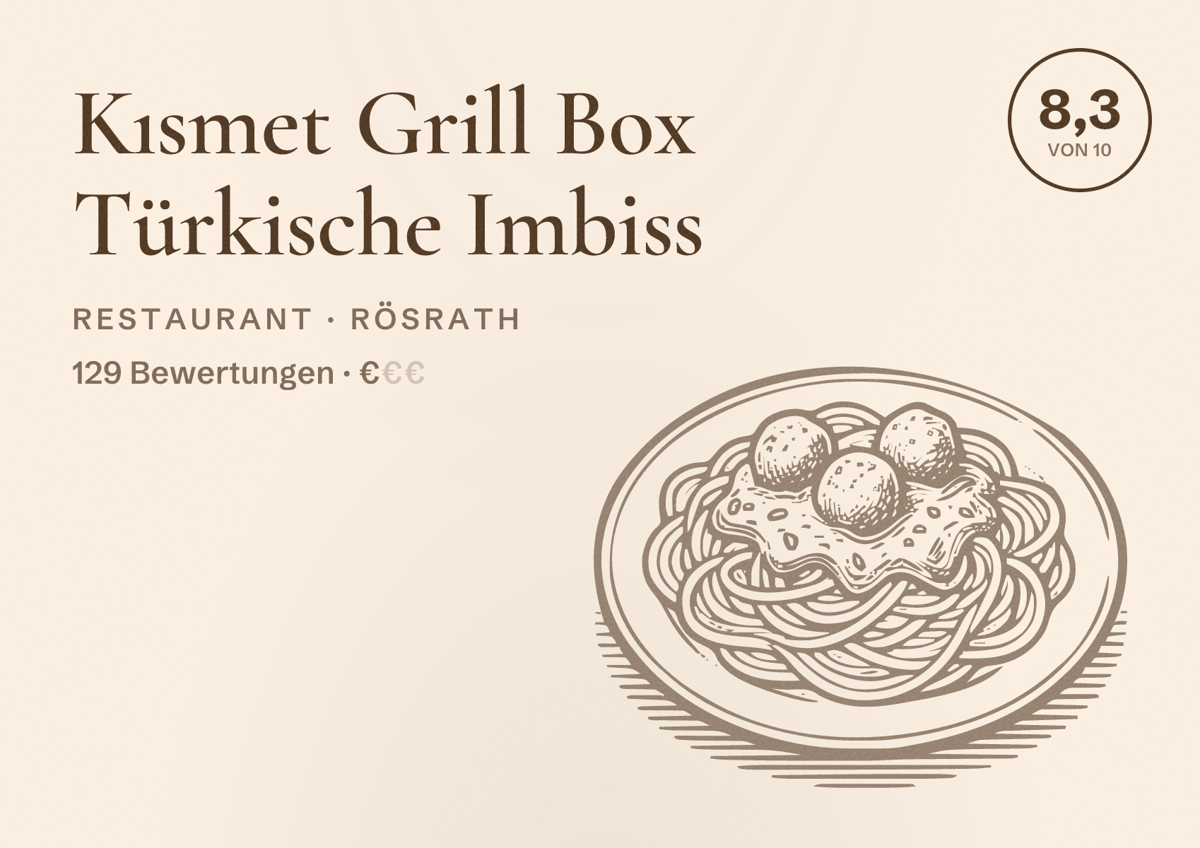 Illustriertes Poster von Kısmet Grill Box Türkische Imbiss, Restaurant in Rösrath: Bewertung 8,3 von 10 aus 129 Bewertungen, Preisniveau €