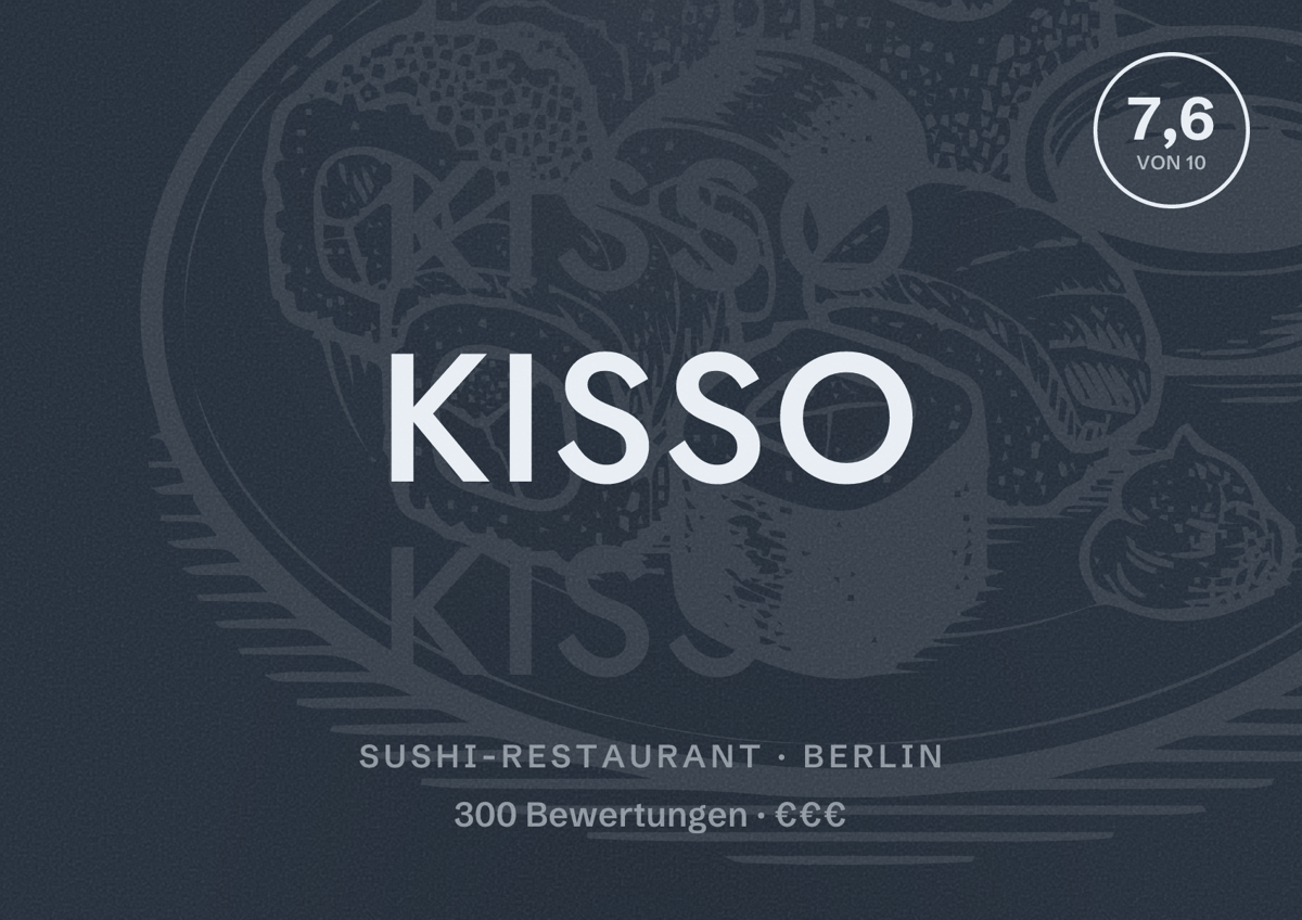 Illustriertes Poster von Kisso, Sushi-Restaurant in Berlin: Bewertung 7,6 von 10 aus 300 Bewertungen, Preisniveau €€€