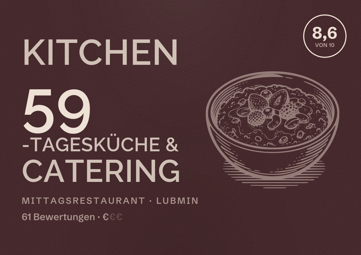 Illustriertes Poster von Kitchen 59 -Tagesküche & Catering, Mittagsrestaurant in Lubmin: Bewertung 8,6 von 10 aus 61 Bewertungen, Preisniveau €