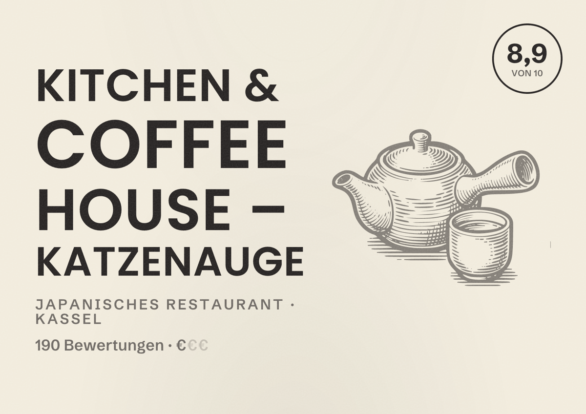 Illustriertes Poster von Kitchen & Coffee House – Katzenauge, Japanisches Restaurant in Kassel: Bewertung 8,9 von 10 aus 190 Bewertungen, Preisniveau €