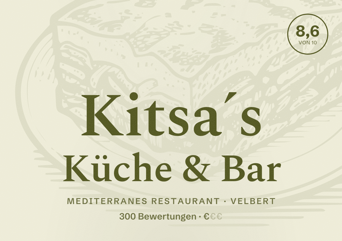 Illustriertes Poster von Kitsa´s Küche & Bar, Mediterranes Restaurant in Velbert: Bewertung 8,6 von 10 aus 300 Bewertungen, Preisniveau €