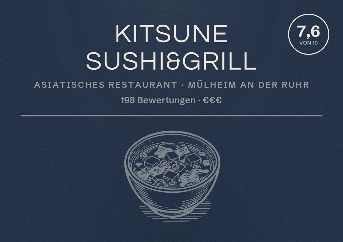Illustriertes Poster von Kitsune Sushi&Grill, Asiatisches Restaurant in Mülheim an der Ruhr: Bewertung 7,6 von 10 aus 198 Bewertungen, Preisniveau €€€