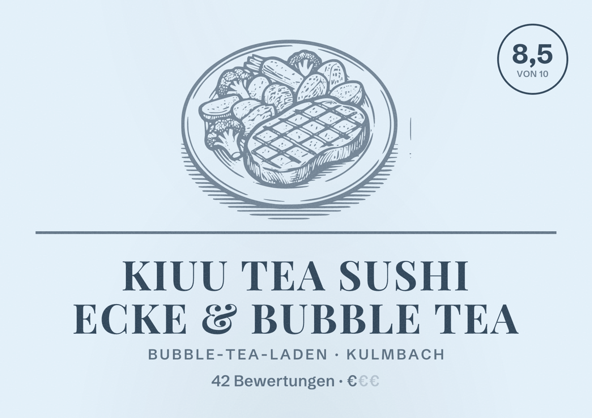 Illustriertes Poster von Kiuu Tea Sushi Ecke & Bubble Tea, Bubble-Tea-Laden in Kulmbach: Bewertung 8,5 von 10 aus 42 Bewertungen, Preisniveau €