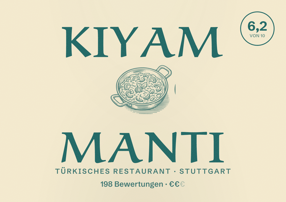 Illustriertes Poster von Kiyam Manti, Türkisches Restaurant in Stuttgart: Bewertung 6,2 von 10 aus 198 Bewertungen, Preisniveau €€