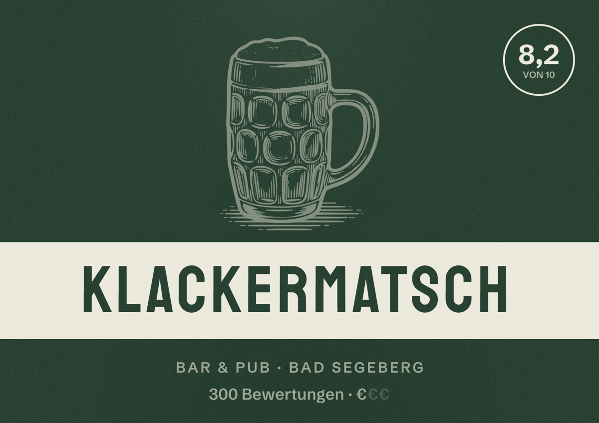 Illustriertes Poster von Klackermatsch, Bar & Pub in Bad Segeberg: Bewertung 8,2 von 10 aus 300 Bewertungen, Preisniveau €