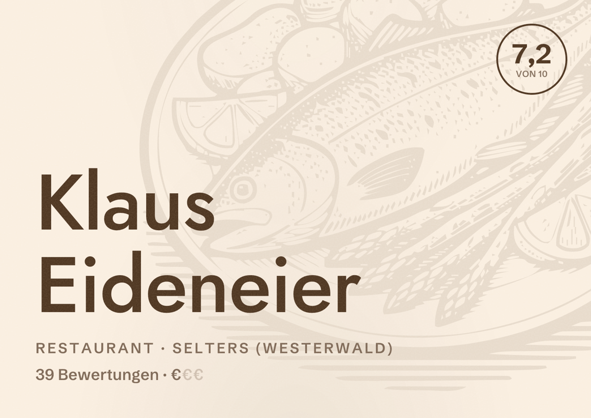 Illustriertes Poster von Klaus Eideneier, Restaurant in Selters (Westerwald): Bewertung 7,2 von 10 aus 39 Bewertungen, Preisniveau €