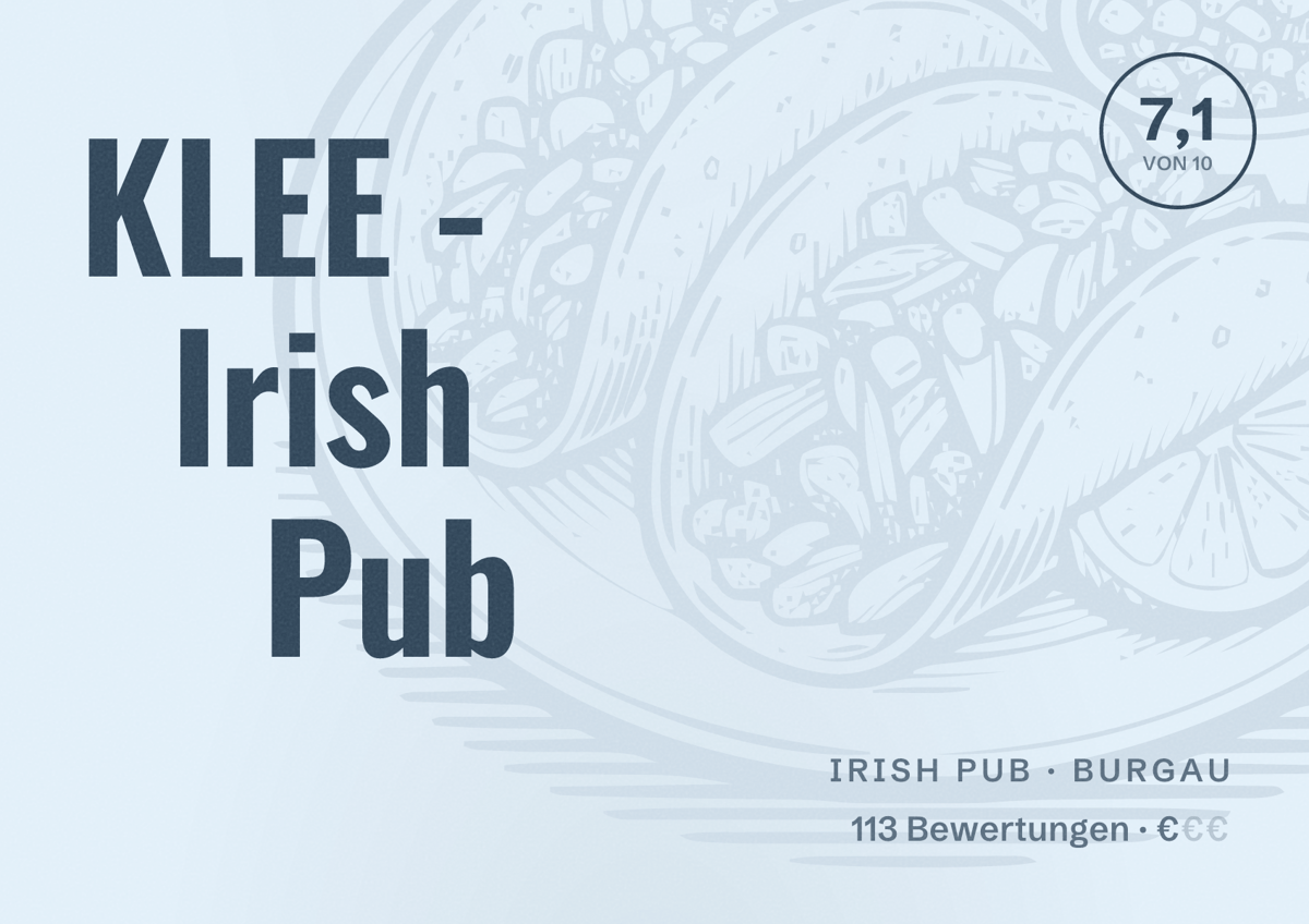 Illustriertes Poster von KLEE - Irish Pub, Irish Pub in Burgau: Bewertung 7,1 von 10 aus 113 Bewertungen, Preisniveau €