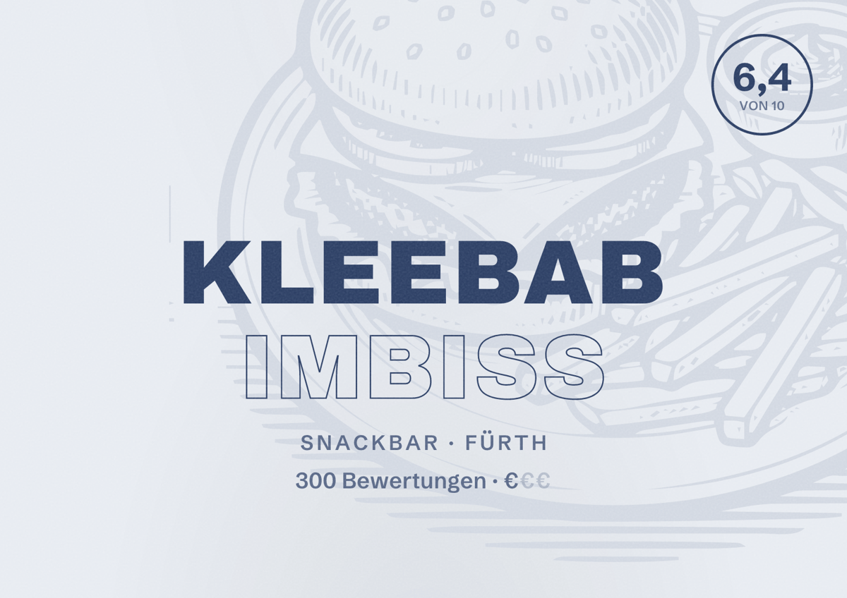 Illustriertes Poster von Kleebab Imbiss, Snackbar in Fürth: Bewertung 6,4 von 10 aus 300 Bewertungen, Preisniveau €