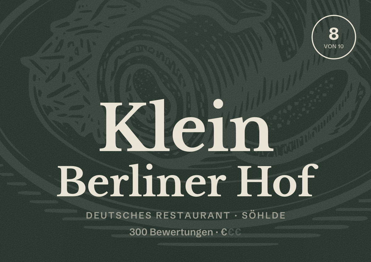 Illustriertes Poster von Klein Berliner Hof, Deutsches Restaurant in Söhlde: Bewertung 8 von 10 aus 300 Bewertungen, Preisniveau €