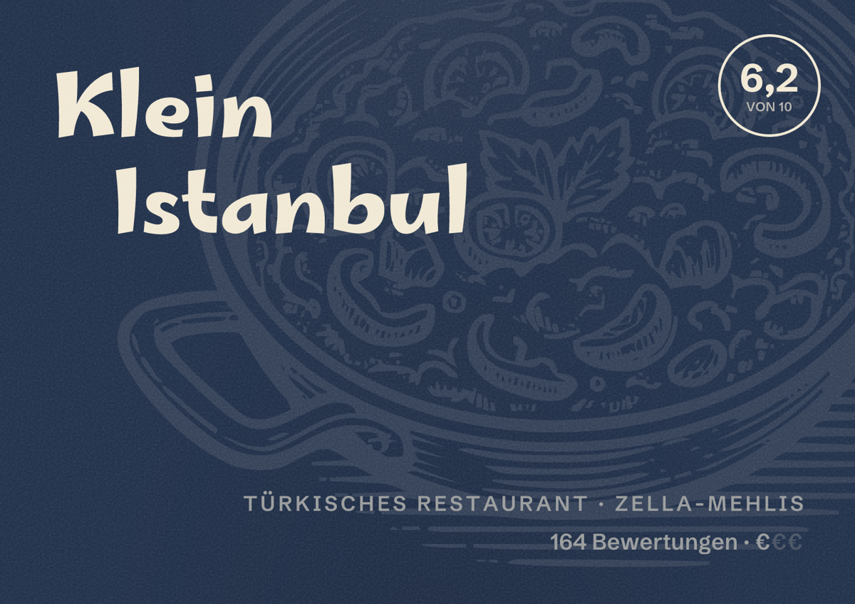 Illustriertes Poster von Klein Istanbul, Türkisches Restaurant in Zella-Mehlis: Bewertung 6,2 von 10 aus 164 Bewertungen, Preisniveau €