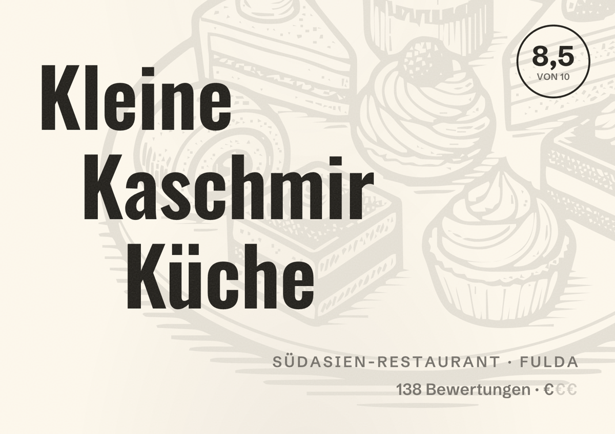Illustriertes Poster von Kleine Kaschmir Küche, Südasien-Restaurant in Fulda: Bewertung 8,5 von 10 aus 138 Bewertungen, Preisniveau €