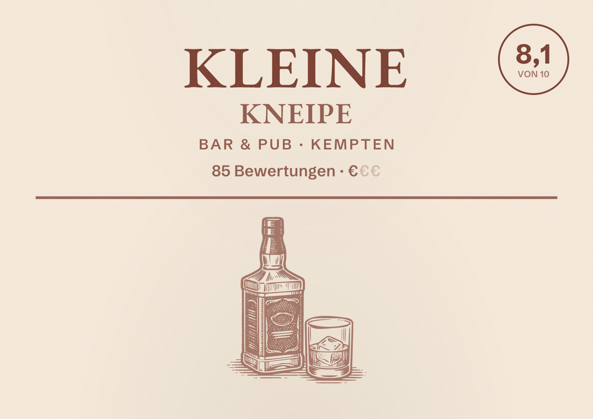 Illustriertes Poster von Kleine Kneipe, Bar & Pub in Kempten: Bewertung 8,1 von 10 aus 85 Bewertungen, Preisniveau €