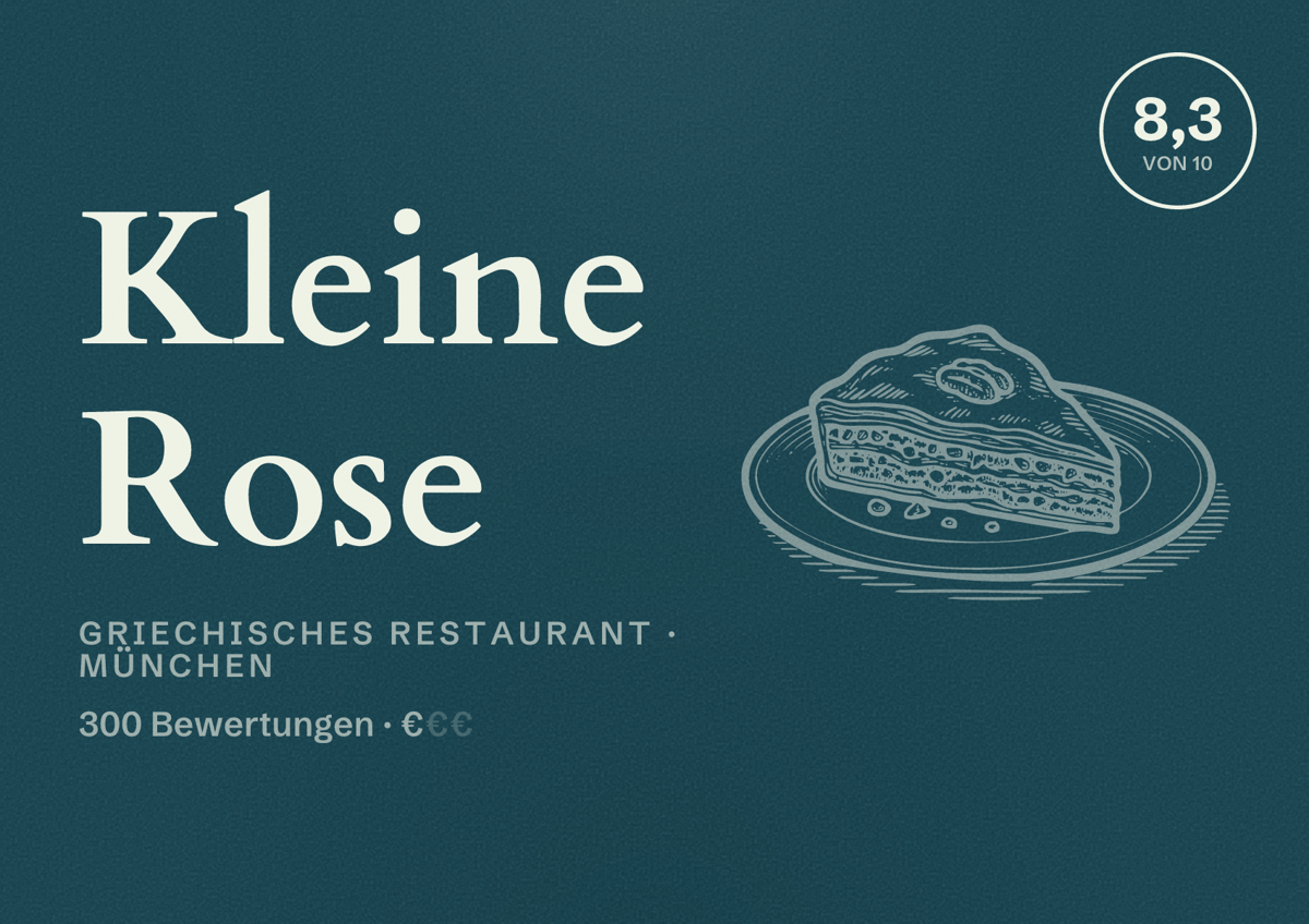 Illustriertes Poster von Kleine Rose, Griechisches Restaurant in München: Bewertung 8,3 von 10 aus 300 Bewertungen, Preisniveau €