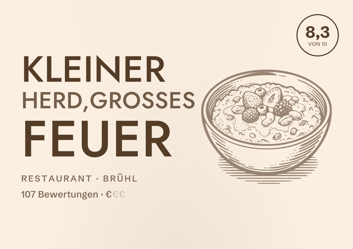 Illustriertes Poster von Kleiner Herd,Großes Feuer, Restaurant in Brühl: Bewertung 8,3 von 10 aus 107 Bewertungen, Preisniveau €