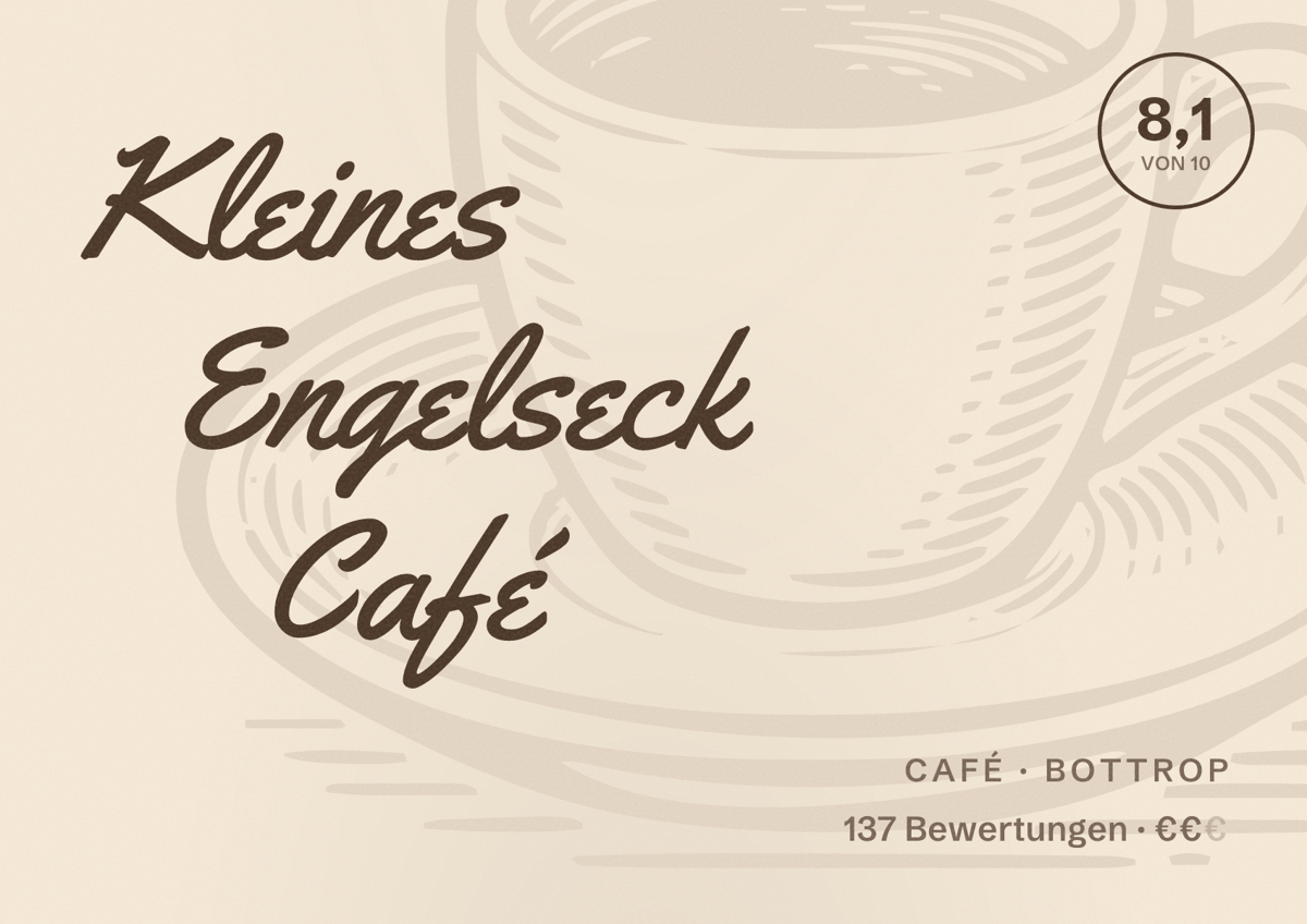 Illustriertes Poster von Kleines Engelseck Café, Café in Bottrop: Bewertung 8,1 von 10 aus 137 Bewertungen, Preisniveau €€