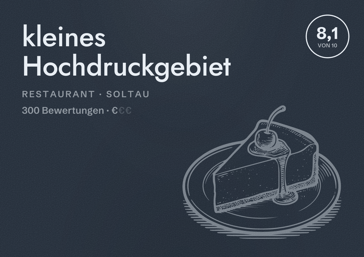 Illustriertes Poster von kleines Hochdruckgebiet, Restaurant in Soltau: Bewertung 8,1 von 10 aus 300 Bewertungen, Preisniveau €