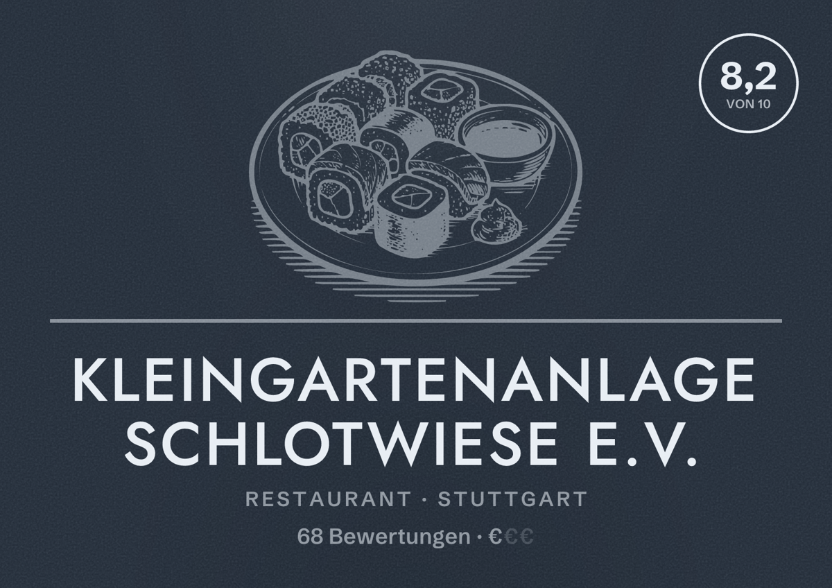 Illustriertes Poster von Kleingartenanlage Schlotwiese e.V., Restaurant in Stuttgart: Bewertung 8,2 von 10 aus 68 Bewertungen, Preisniveau €