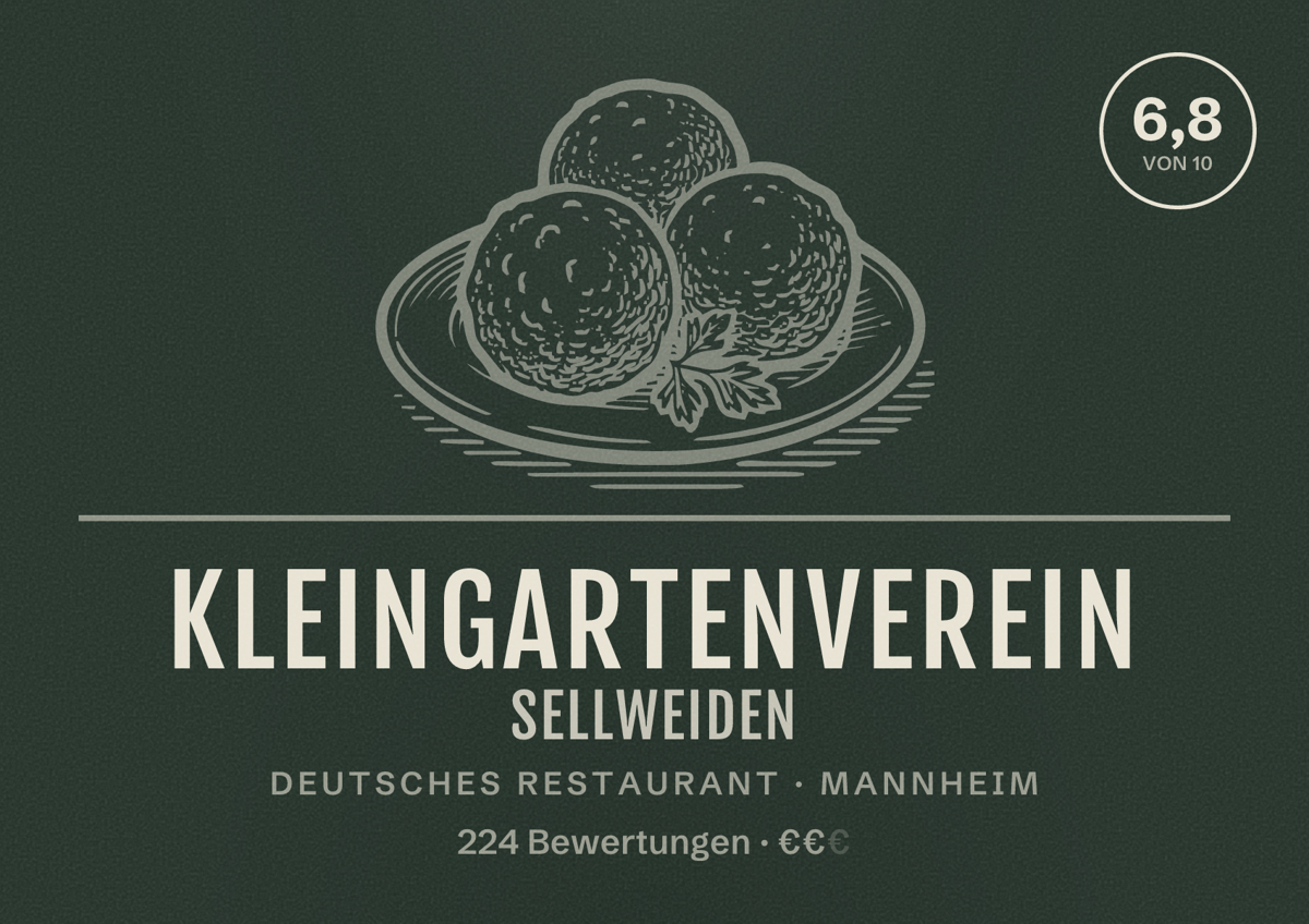 Illustriertes Poster von Kleingartenverein Sellweiden, Deutsches Restaurant in Mannheim: Bewertung 6,8 von 10 aus 224 Bewertungen, Preisniveau €€