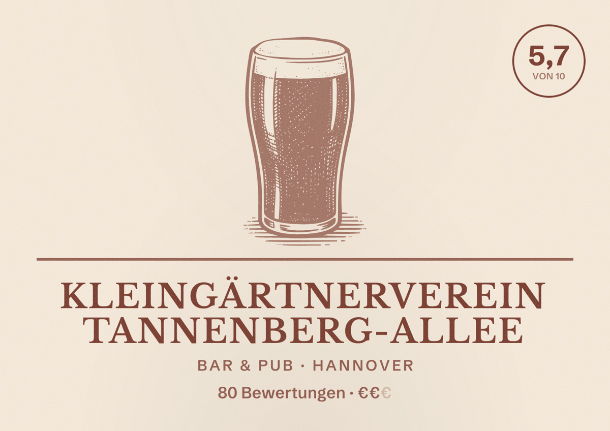 Illustriertes Poster von Kleingärtnerverein Tannenberg-Allee, Bar & Pub in Hannover: Bewertung 5,7 von 10 aus 80 Bewertungen, Preisniveau €€