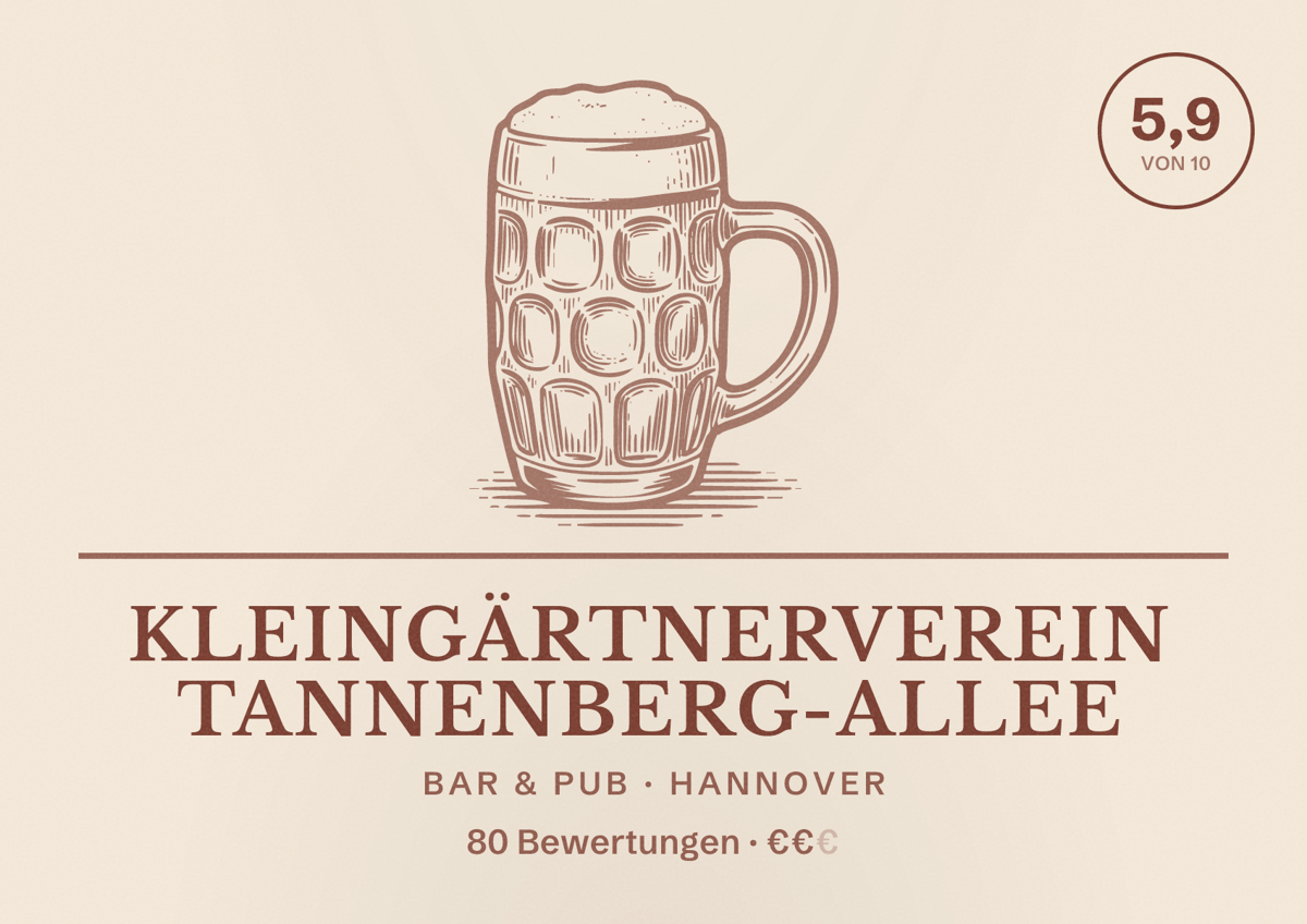 Illustriertes Poster von Kleingärtnerverein Tannenberg-Allee, Bar & Pub in Hannover: Bewertung 5,9 von 10 aus 80 Bewertungen, Preisniveau €€