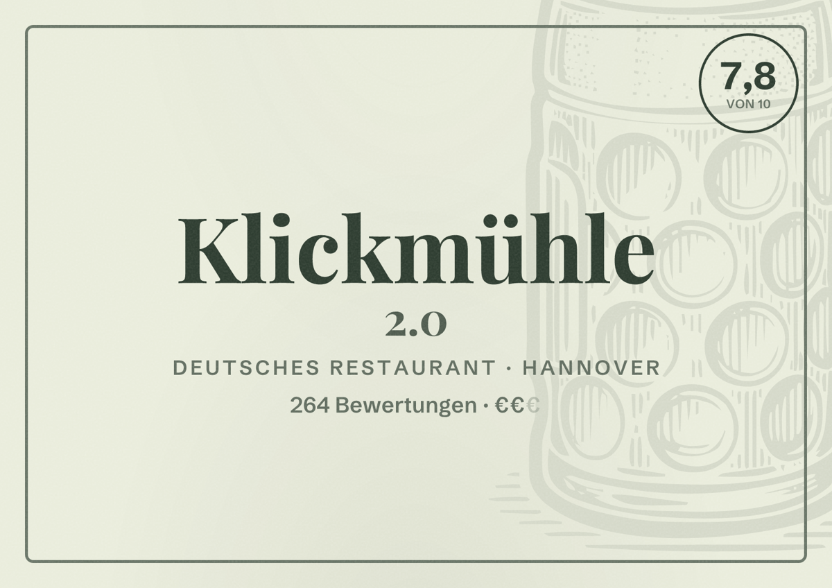 Illustriertes Poster von Klickmühle 2.0, Deutsches Restaurant in Hannover: Bewertung 7,8 von 10 aus 264 Bewertungen, Preisniveau €€