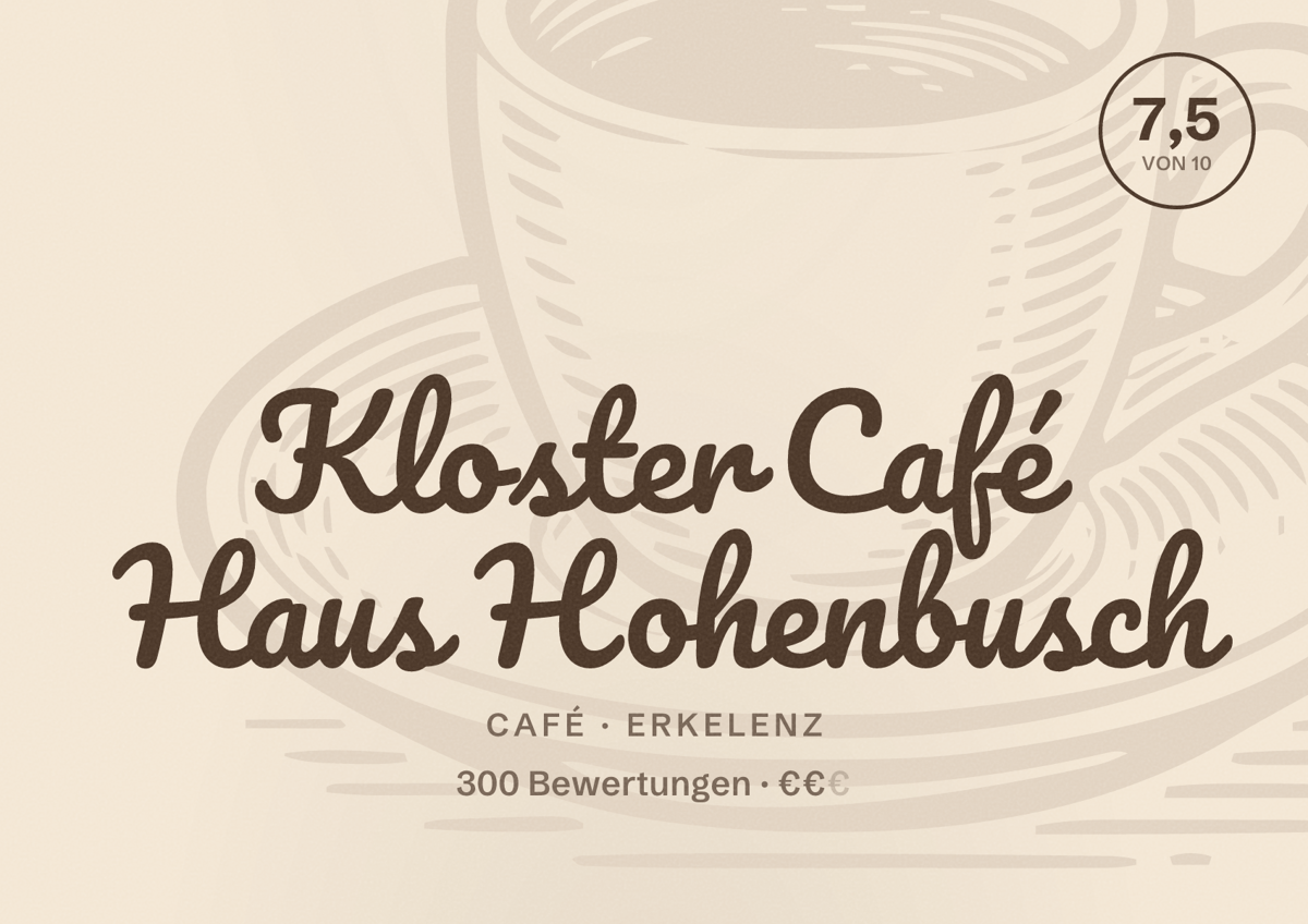 Illustriertes Poster von Kloster Café Haus Hohenbusch, Café in Erkelenz: Bewertung 7,5 von 10 aus 300 Bewertungen, Preisniveau €€
