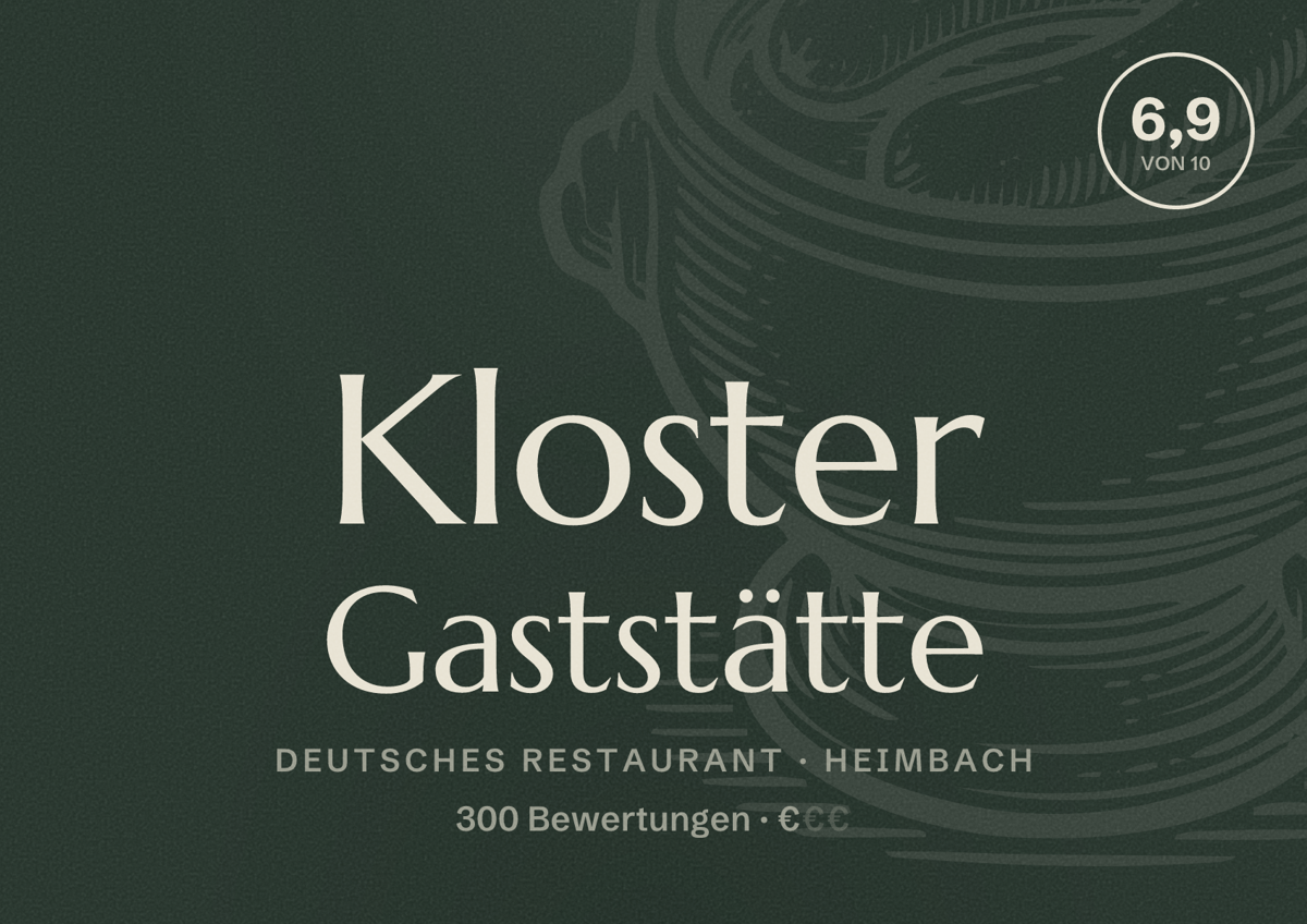 Illustriertes Poster von Kloster Gaststätte, Deutsches Restaurant in Heimbach: Bewertung 6,9 von 10 aus 300 Bewertungen, Preisniveau €