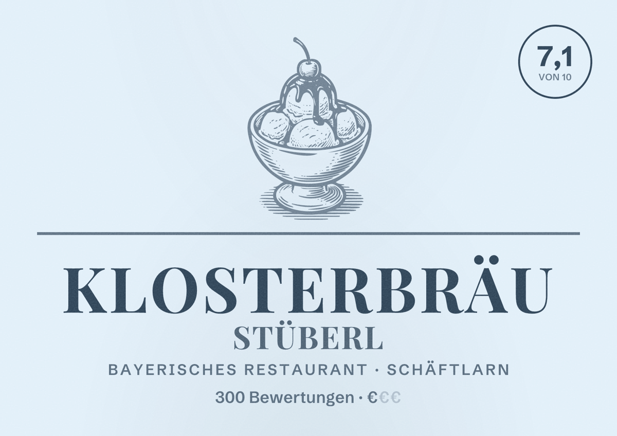 Illustriertes Poster von Klosterbräu Stüberl, Bayerisches Restaurant in Schäftlarn: Bewertung 7,1 von 10 aus 300 Bewertungen, Preisniveau €