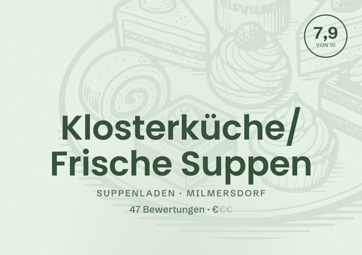 Illustriertes Poster von Klosterküche/ Frische Suppen, Suppenladen in Milmersdorf: Bewertung 7,9 von 10 aus 47 Bewertungen, Preisniveau €