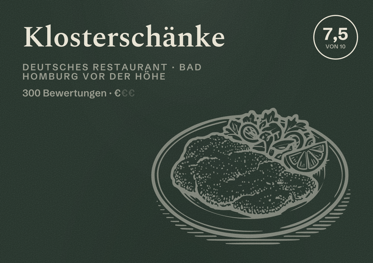 Illustriertes Poster von Klosterschänke, Deutsches Restaurant in Bad Homburg vor der Höhe: Bewertung 7,5 von 10 aus 300 Bewertungen, Preisniveau €