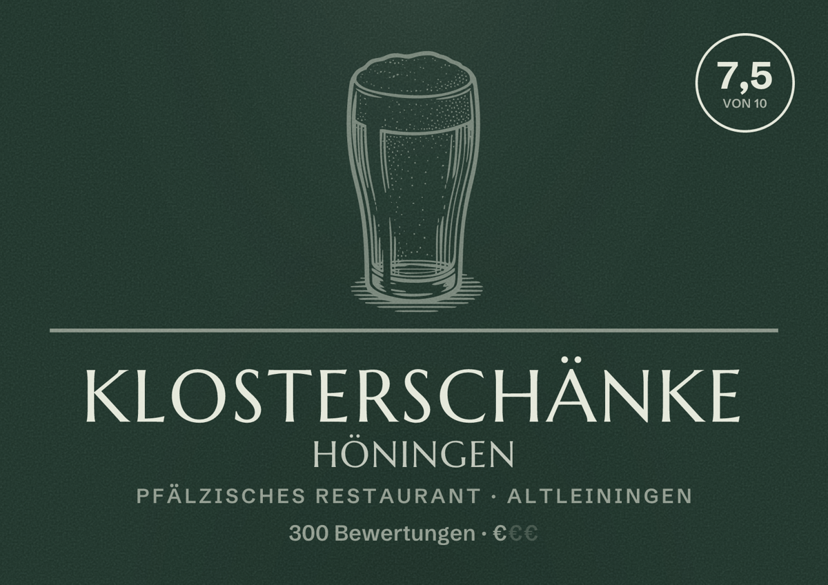 Illustriertes Poster von Klosterschänke Höningen, Pfälzisches Restaurant in Altleiningen: Bewertung 7,5 von 10 aus 300 Bewertungen, Preisniveau €