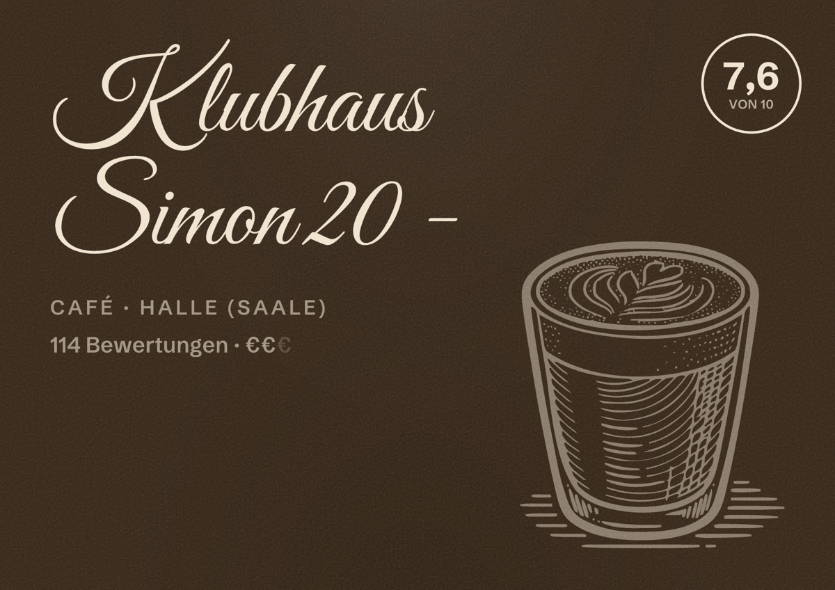 Illustriertes Poster von Klubhaus Simon 20 -, Café in Halle (Saale): Bewertung 7,6 von 10 aus 114 Bewertungen, Preisniveau €€